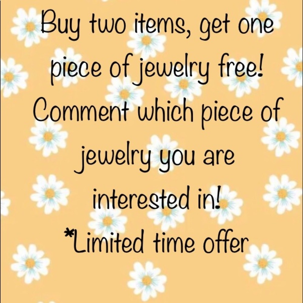 Buy Two Items Get One Piece of Jewelry Free